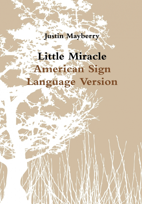 Little Miracle American Sign Language Version