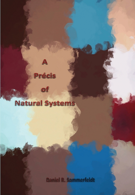 A Précis of Natural Systems