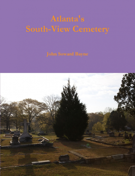 Atlanta’s South-View Cemetery