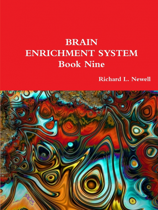 BRAIN ENRICHMENT SYSTEM  Book Nine