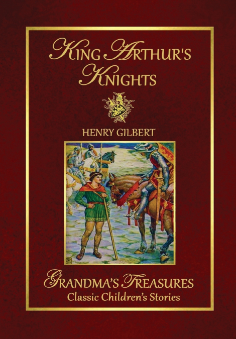 KING ARTHUR’S KNIGHTS