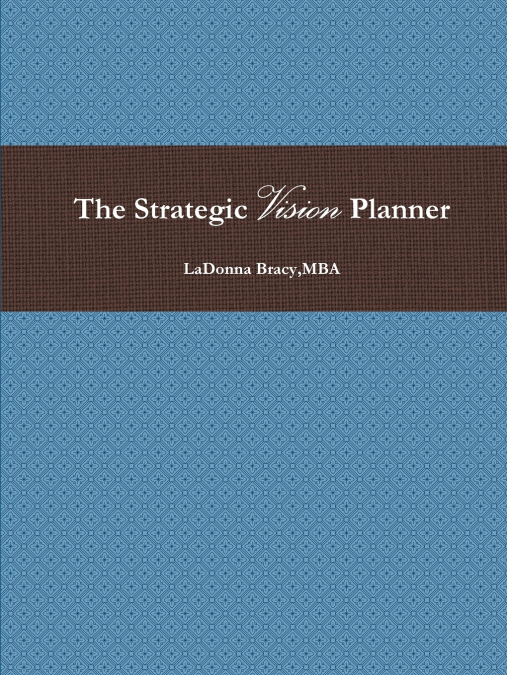 The Strategic Vision Planner