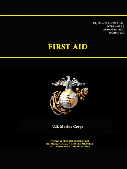 FIRST AID - C1, FM 4-25.11 (FM 21-11) -