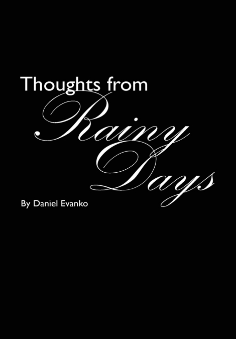 Thoughts from Rainy Days