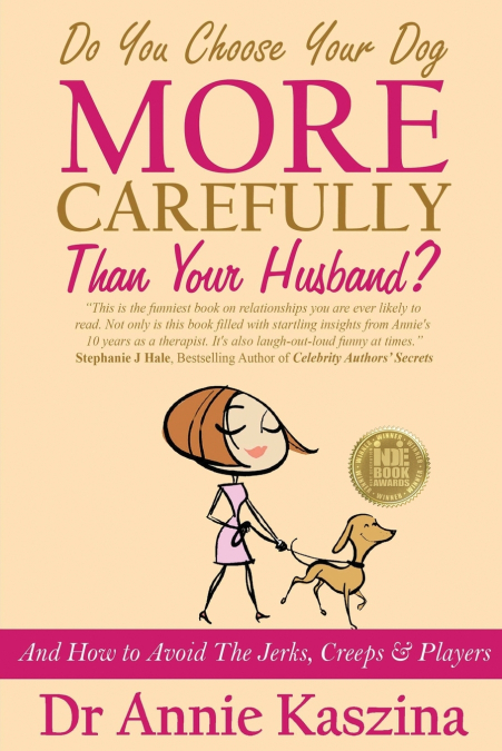 Do You Choose Your Dog More Carefully Than Your Husband?