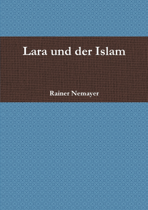 Lara und der Islam