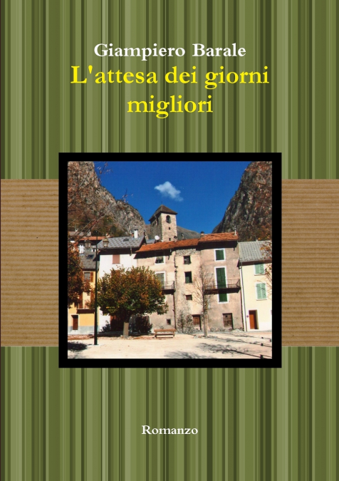 L’attesa dei giorni migliori