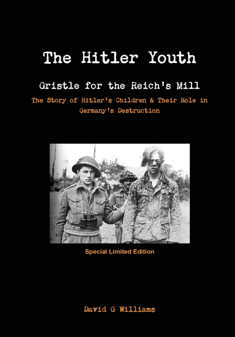 The Hitler Youth, Gristle for the Reich’s Mill