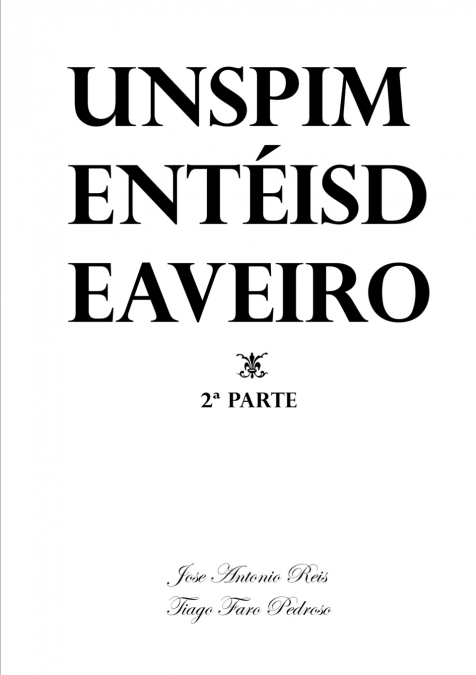Uns Pimentéis de Aveiro - 2ª parte