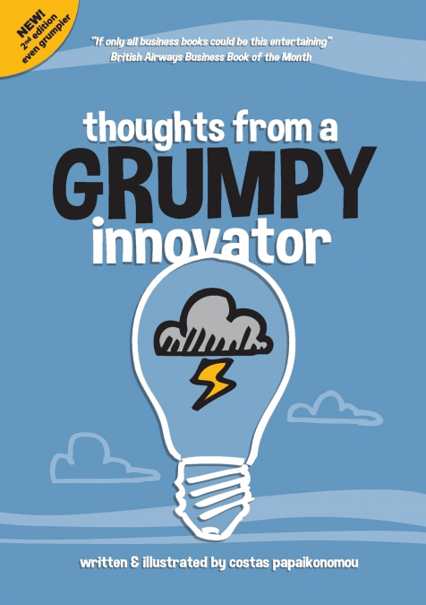 Thoughts From A Grumpy Innovator