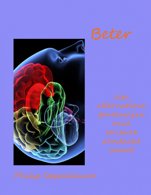 Beter. Met of zonder alternatieve geneeskunst.