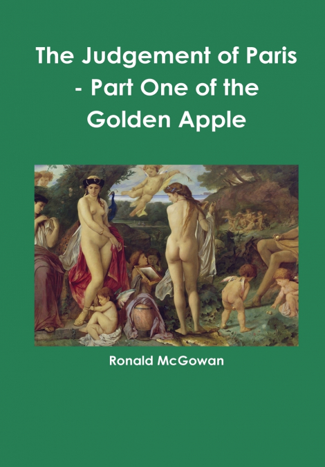 The Judgement of Paris  - Part One of the Golden Apple