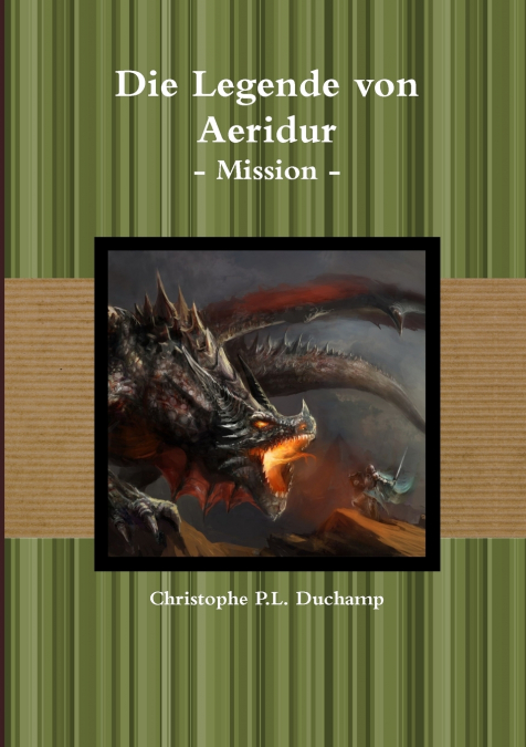 Die Legende von Aeridur - Mission -