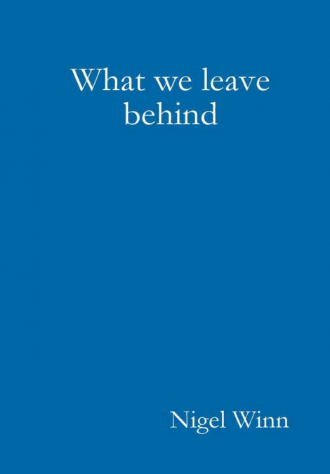 What we leave behind