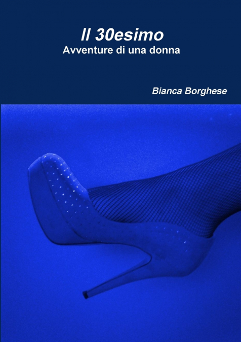 Il 30esimo - Avventure di una donna