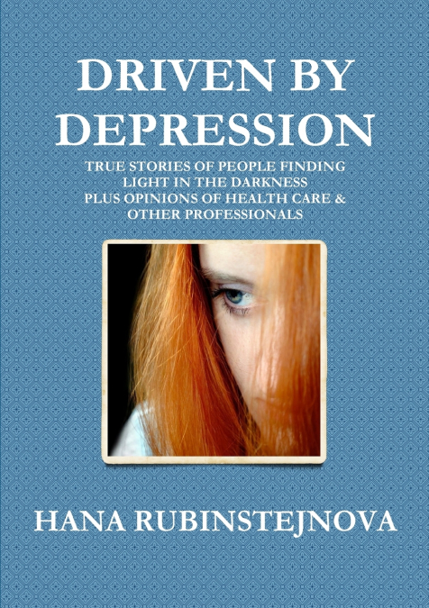 DRIVEN BY DEPRESSION
