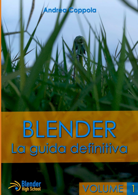 Blender - La guida definitiva - volume 1