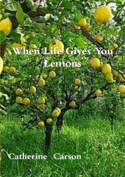 When Life Gives You Lemons
