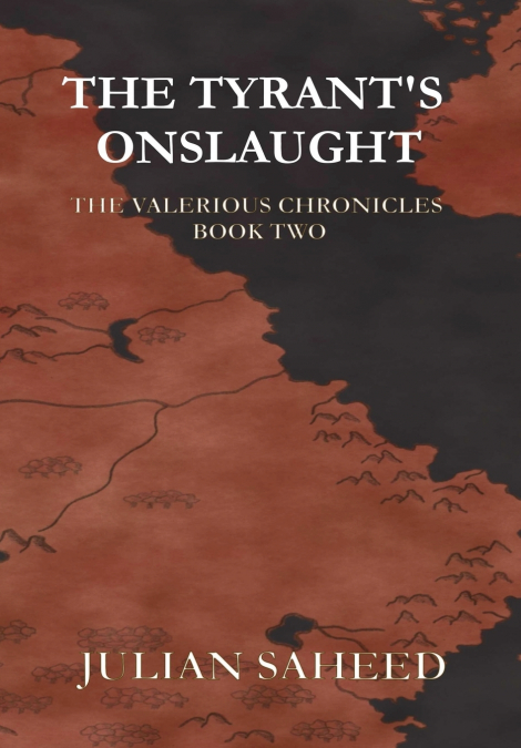 The Tyrant’s Onslaught