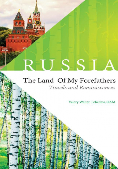 RUSSIA - The Land of my Forefathers
