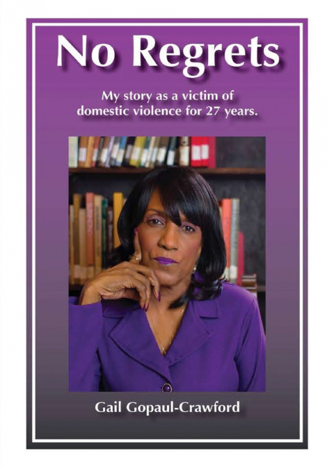 No Regrets My story as a victim of domestic violence for 27 Years