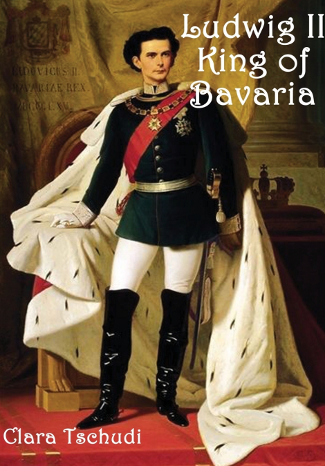 Ludwig II King of Bavaria