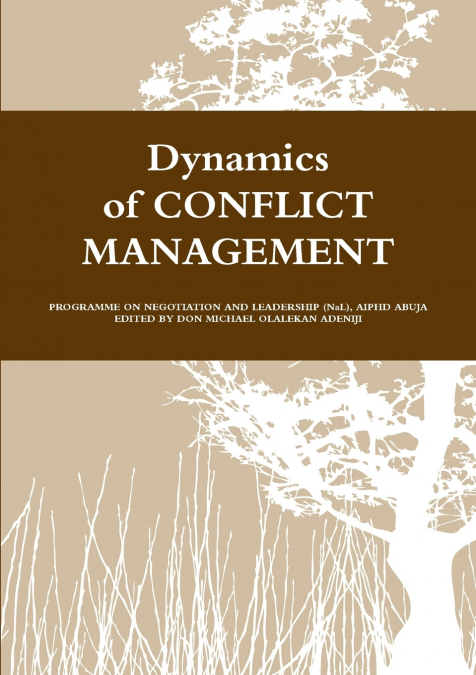 DYNAMICS OF CONFLICT MANAGEMENT I