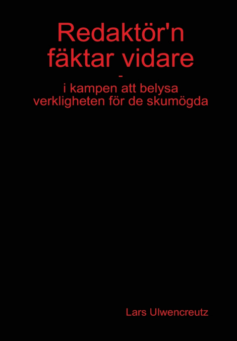 Redaktör’n fäktar vidare