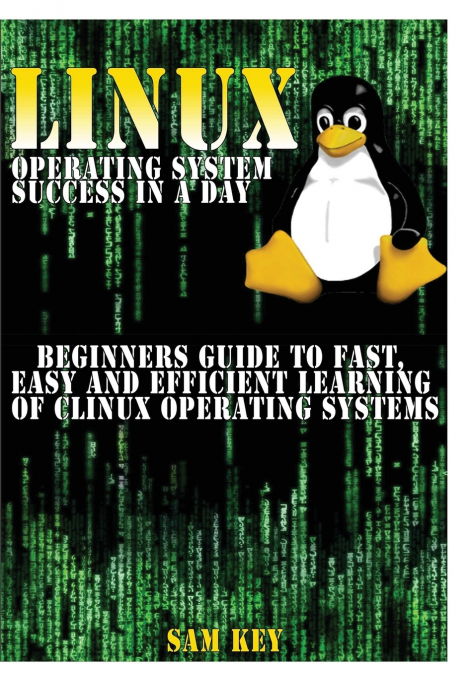 Linux Operating System Success In A Day