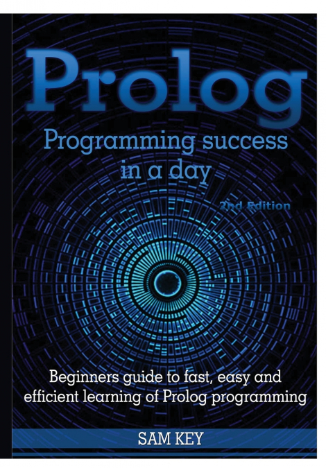 Prolog Programming Success In A Day