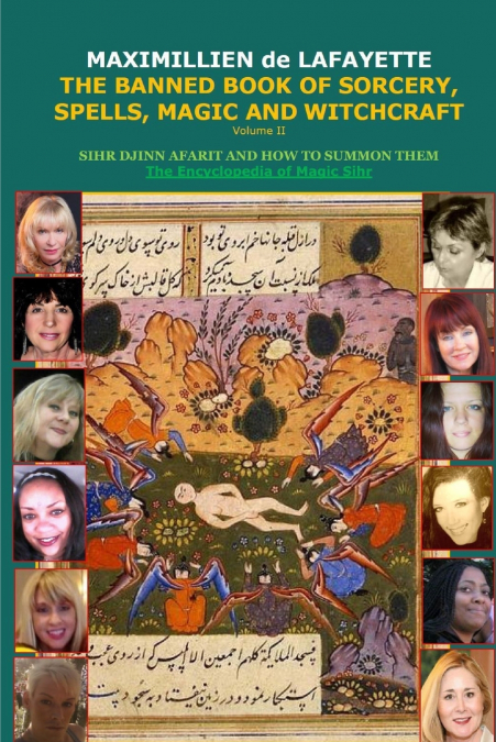 Volume II. THE BANNED BOOK OF SORCERY, SPELLS, MAGIC AND WITCHCRAFT