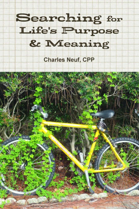Searching for Life's Purpose & Meaning
