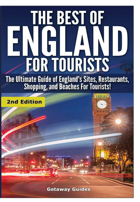 The Best of England for Tourists