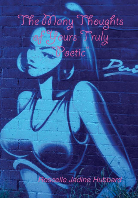 The Many Thoughts of Yours Truly 'Poetic' (Hardcover)