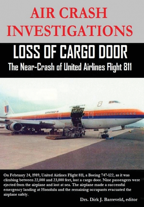 AIR CRASH INVESTIGATIONS - Loss of Cargo Door - The Near Crash of United Airlines Flight 811