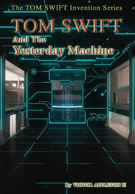15-Tom Swift and the Yesterday Machine (HB)
