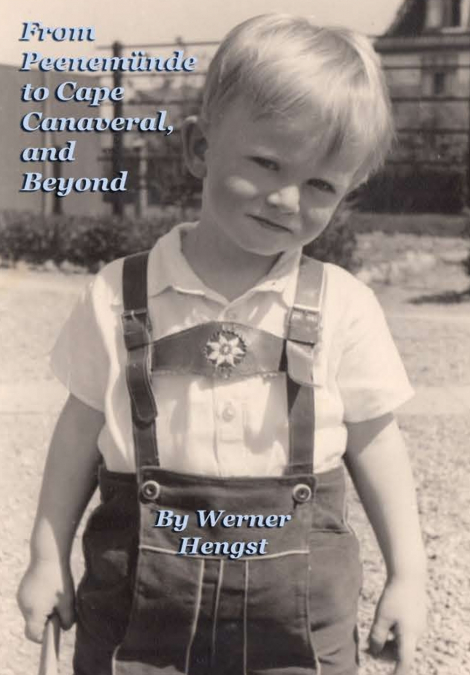 From Peenem?nde to Cape Canaveral, and Beyond