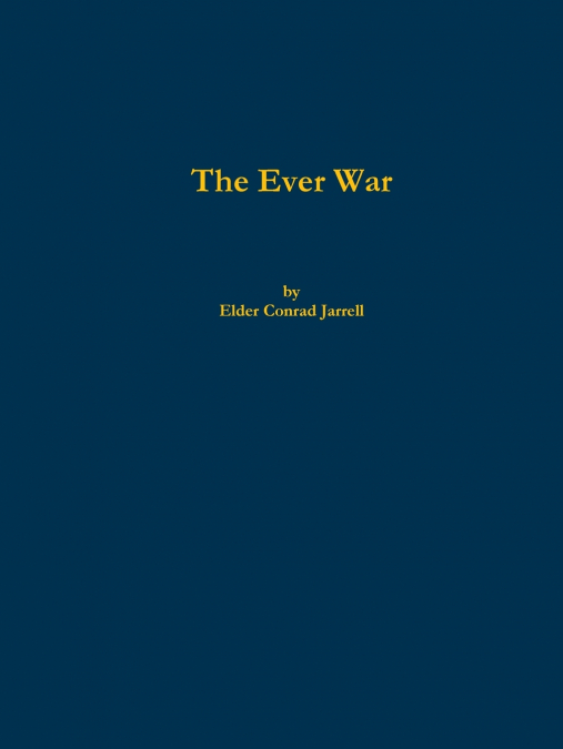 The Ever War
