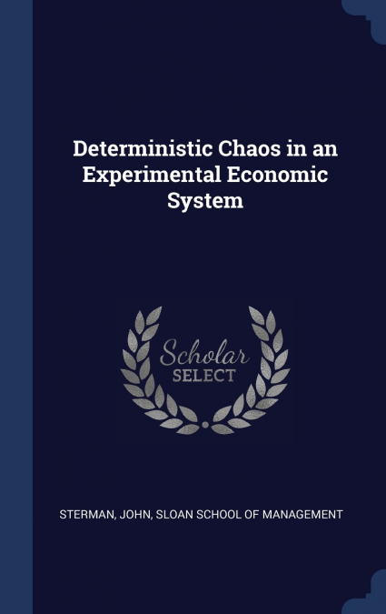 Deterministic Chaos in an Experimental Economic System