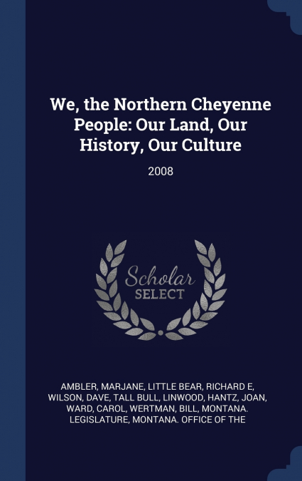 We, the Northern Cheyenne People