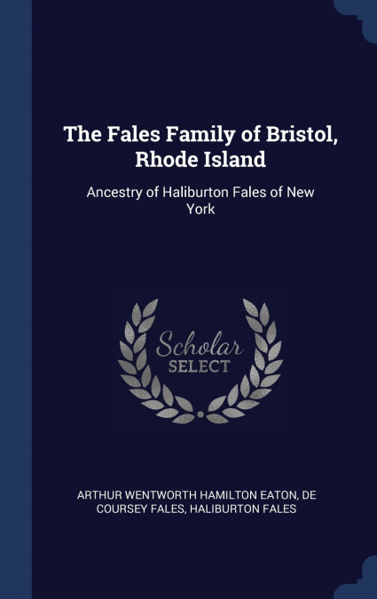 The Fales Family of Bristol, Rhode Island