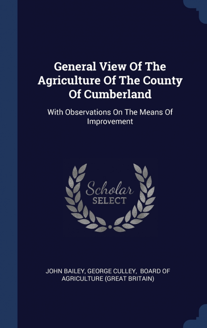 General View Of The Agriculture Of The County Of Cumberland