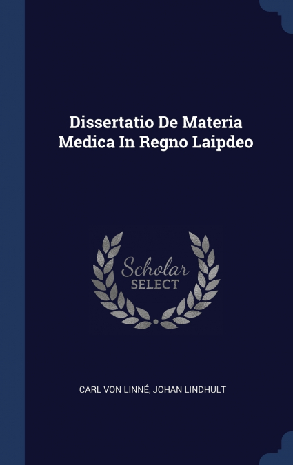 Dissertatio De Materia Medica In Regno Laipdeo