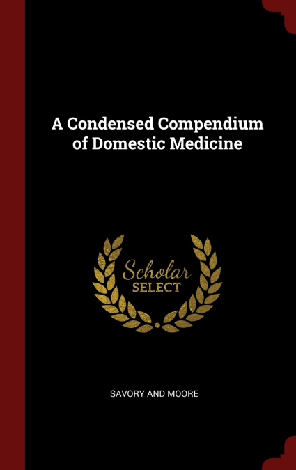 A Condensed Compendium of Domestic Medicine