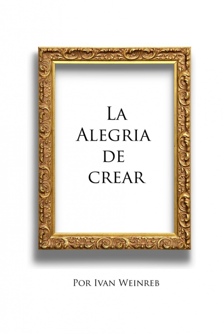La alegria de crear