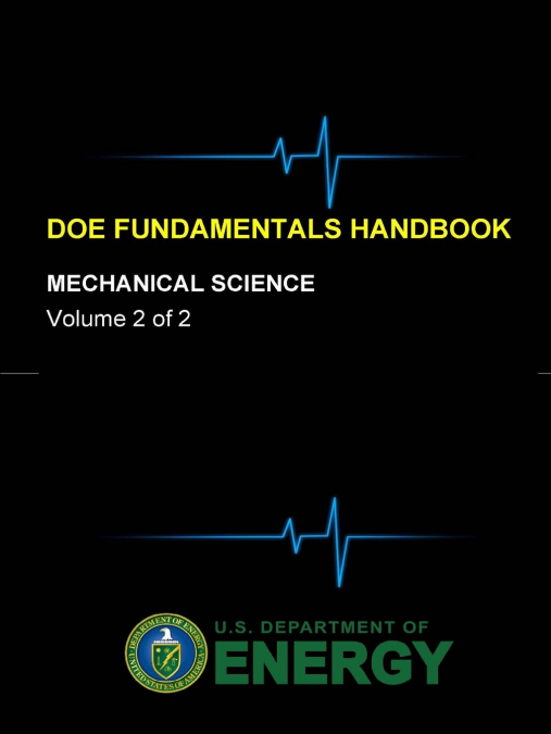 DOE Fundamentals Handbook - Mechanical Science (Volume 2 of 2)