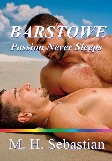BARSTOWE ~ Passion Never Sleeps