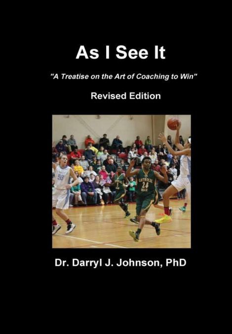 As I See It  'The Art of Coaching to Win'  Revised Edition