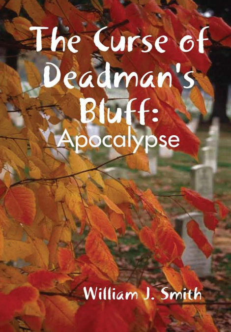 The Curse of Deadman’s Bluff