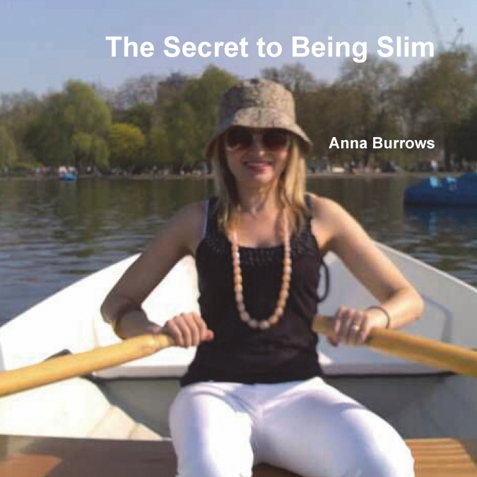 The Secret to Being Slim